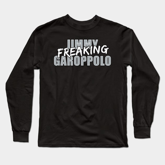 Jimmy Freaking Garoppolo Long Sleeve T-Shirt by halfzero